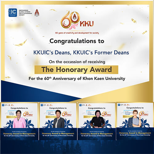 Congratulations to KKUIC’s Dean and Former Deans on Receiving the Honorary Award for the 60th Anniversary of KKU.