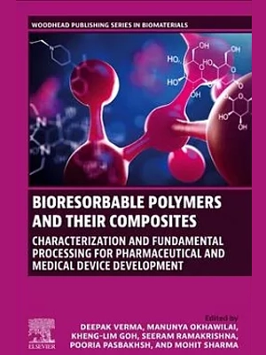 Chapter 14 – Bioresorbable polymers: Challenges and opportunities for development and applications of medical devices
