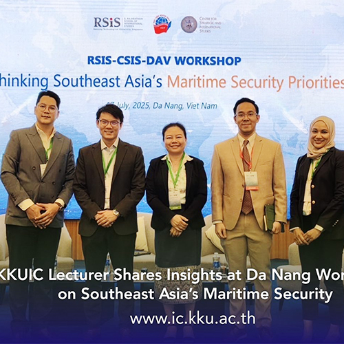 KKUIC Lecturer Shares Insights at Da Nang Workshop on Southeast Asia’s Maritime Security